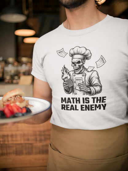 Math Is the Real Enemy – Chef Mayhem Burn Line
